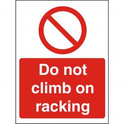 Cheap Stationery Supply of Prohibition Sign 300x400 1mm Plastic Do not climb on racking P123SRP-300x400 *Up to 10 Day Leadtime* 136176 Office Statationery