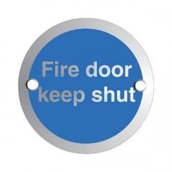 Cheap Stationery Supply of Satin Anodised Aluminium Circular Sign (72mm Diameter) Fire Door Keep Shut SAA005 Office Statationery
